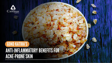 Gond Katiraโs Anti-Inflammatory Benefits for Acne-Prone Skin