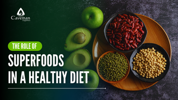 The Role of Superfoods in a Healthy Diet