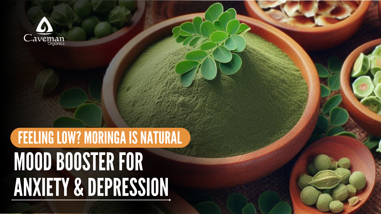 Feeling Low? Moringa is Natural Mood Booster for Anxiety & Depression