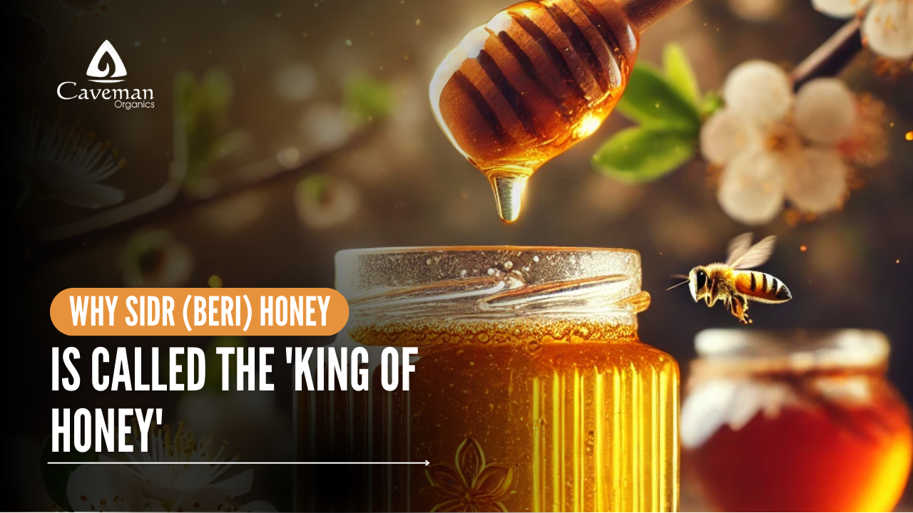 Why Sidr (Beri) Honey is Called the 'King of Honey?